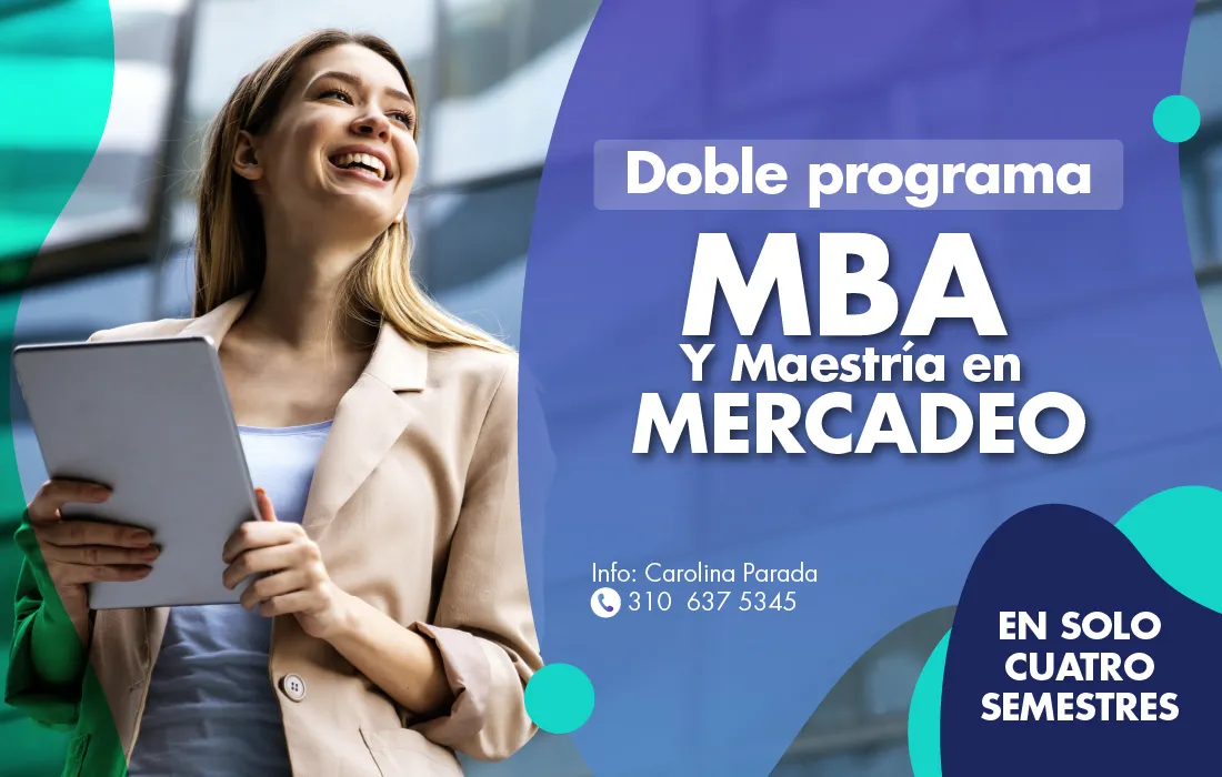 Doble programa MBA - Maestría en Mercadeo