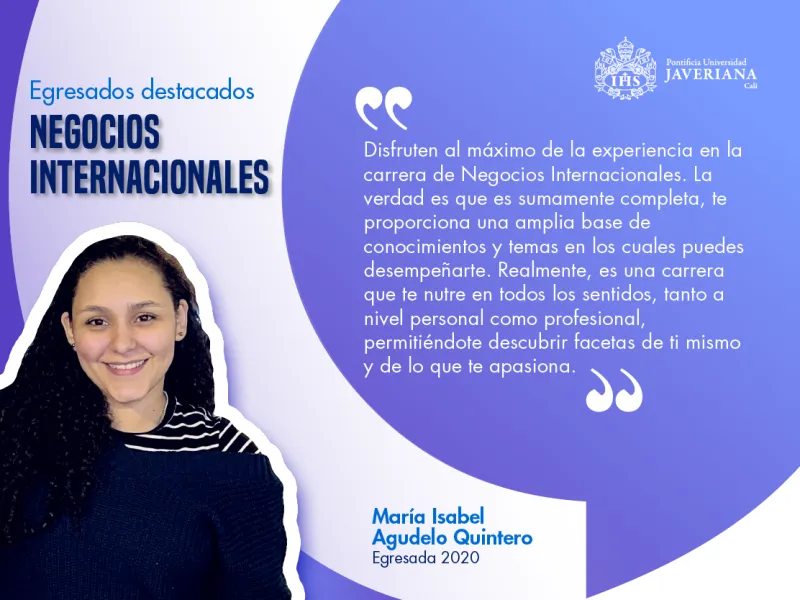 María Isabel Agudelo Quintero, egresada de Negocios Internacionales de la Javeriana Cali