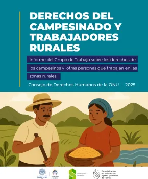 DERECHOS DEL CAMPESINADO Y TRABAJADORES RURALES DERECHOS DEL CAMPESINADO Y TRABAJADORES RURALES